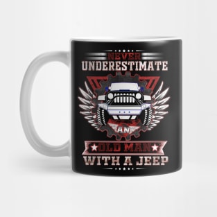 Never Underestimate An Old Man With A Jeep Mug